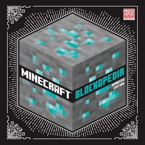 Minecraft: Blockopedia: Updated Edition -- Mojang Ab